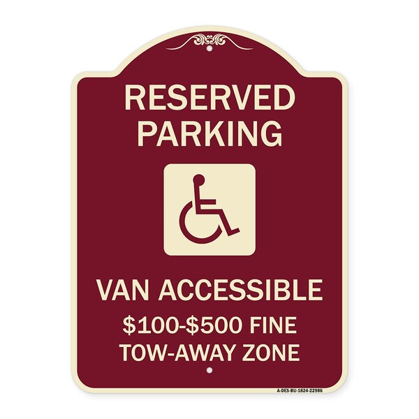 Signmission Reserved Parking Van Accessible $100-$500 Fine Tow Away Zone Alum Sign, 24" x 18", BU-1824-22986 A-DES-BU-1824-22986 - main